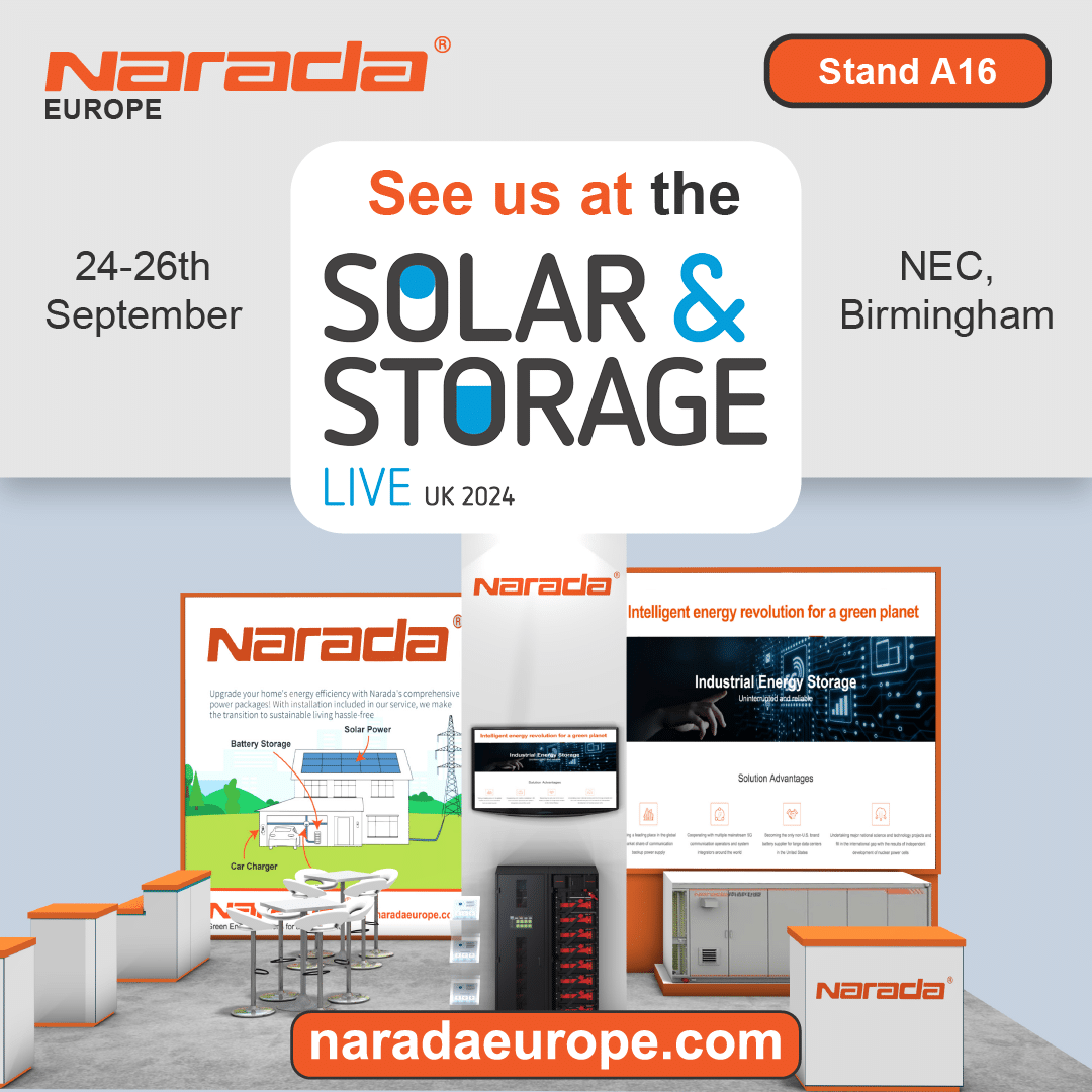 Discover Narada’s Innovations at the Solar & Storage Show 2024!